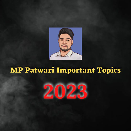 MP Patwari MP Patwari 2023 Important Topics by Shinu Singh