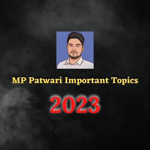 MP Patwari MP Patwari 2023 Important Topics by Shinu Singh