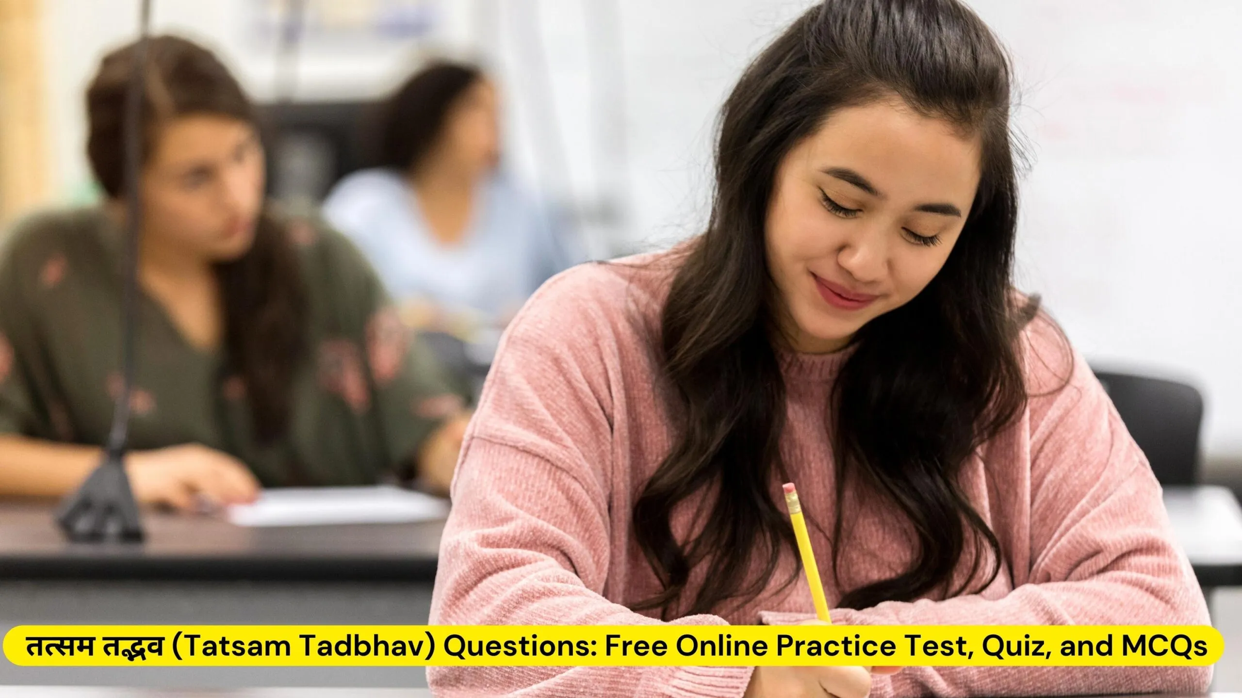 Tatsam Tadbhav Free Online Practice Test, Quiz, and MCQs